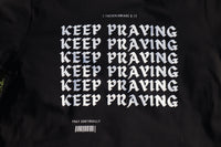 Keep Praying T-shirt