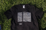 Keep Praying T-shirt