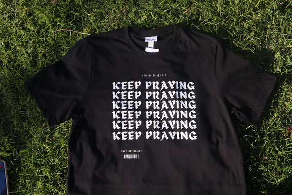 Keep Praying T-shirt